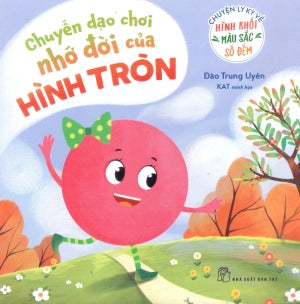 Chuyện Ly Kỳ Về Hình Khối, Màu Sắc, Số Đếm (Bộ 3 Cuốn) Trẻ