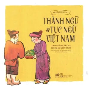 Thành Ngữ Và Tục Ngữ Việt Nam . Hội Nhà Văn (Nhã Nam)