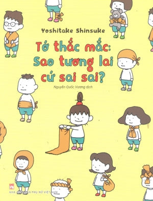Ehon Nhật Bản - Tớ Thắc Mắc: Sao Tương Lai Cứ Sai Sai? Phụ Nữ