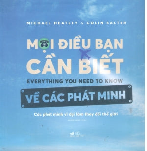 Mọi Điều Bạn Cần Biết Về Các Phát Minh / Everything You Need To Know Thế Giới (Nhã Nam)