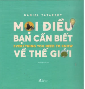 Mọi Điều Bạn Cần Biết Về Thế Giới / Everything You Need To Know Thế Giới (Nhã Nam)