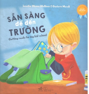 Sách Kỹ Năng Song Ngữ - Sẵn Sàng Để Đến Trường / Getting Ready For Big Kid School Thế Giới (Nhã Nam)