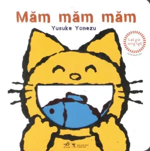 Lật Giở Song Ngữ - Măm Măm Măm (Bìa Cứng) (0-3 tuổi) Thông Tấn (Nhã Nam)