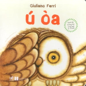 Sách Lật Tương Tác Song Ngữ 0-3 Tuổi - Ú Òa (Bìa Cứng) (Hình Ảnh Màu, Board Book, Giấy Cứng, Bìa Cứng) Hà Nội (Nhã Nam)