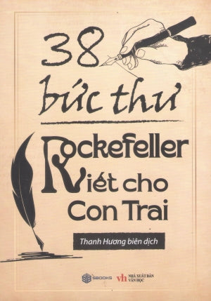 38 Bức Thư Rockefeller Viết Cho Con Trai Văn Học (Sbooks)