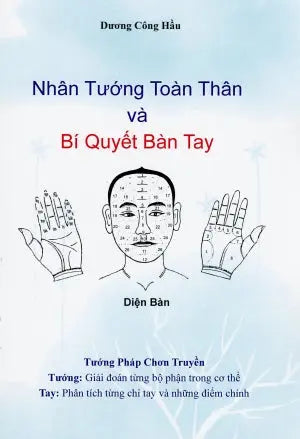 Nhân Tướng Toàn Thân Và Bí Quyết Bàn Tay - Tướng Pháp Chơn Truyền