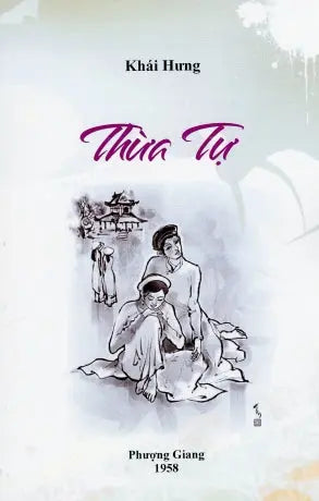 Thừa Tự (Văn Chương Tự Lực Văn Đoàn, Chữ Rõ Ràng, Sách Trước 1975) Phượng Giang