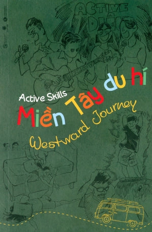 Miền Tây Du Hí - Westward Journey (Song Ngữ Anh Việt - A Bilingual English-Vietnamese Edition) Công Thương/ Thái Hà