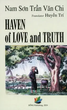 Haven of Love and Truth ( Nơi Trú Ẩn của Tình Thương và Chân Thật) ( tên gốc : Tình Nghĩa Giáo Khoa Thư)