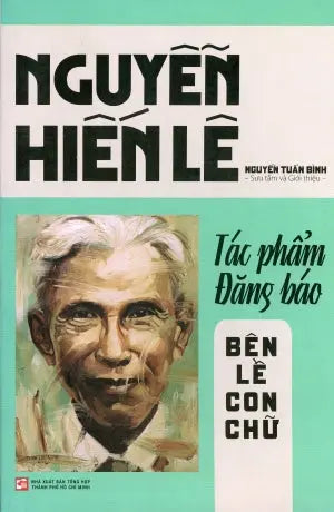 Nguyễn Hiến Lê - Tác Phẩm Đăng Báo: Bên Lề Con Chữ B.Book