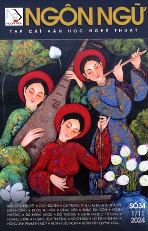 Tạp Chí Văn Học Nghệ Thuật - Ngôn Ngữ - Số 34 tháng /2024 Tạp Chí Ngôn Ngữ (Nhân Ảnh)