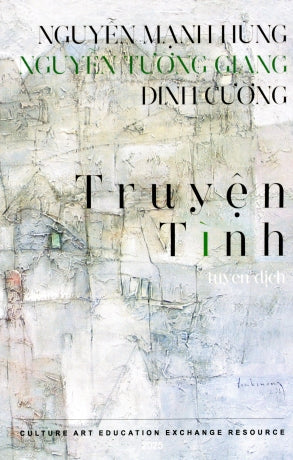 Truyện Tình - Tuyển Dịch (Nhiều Hình Ảnh Màu) (Chuyện Tình - Tuyển Dịch) Hết . Culture Art Education Exchange Resource