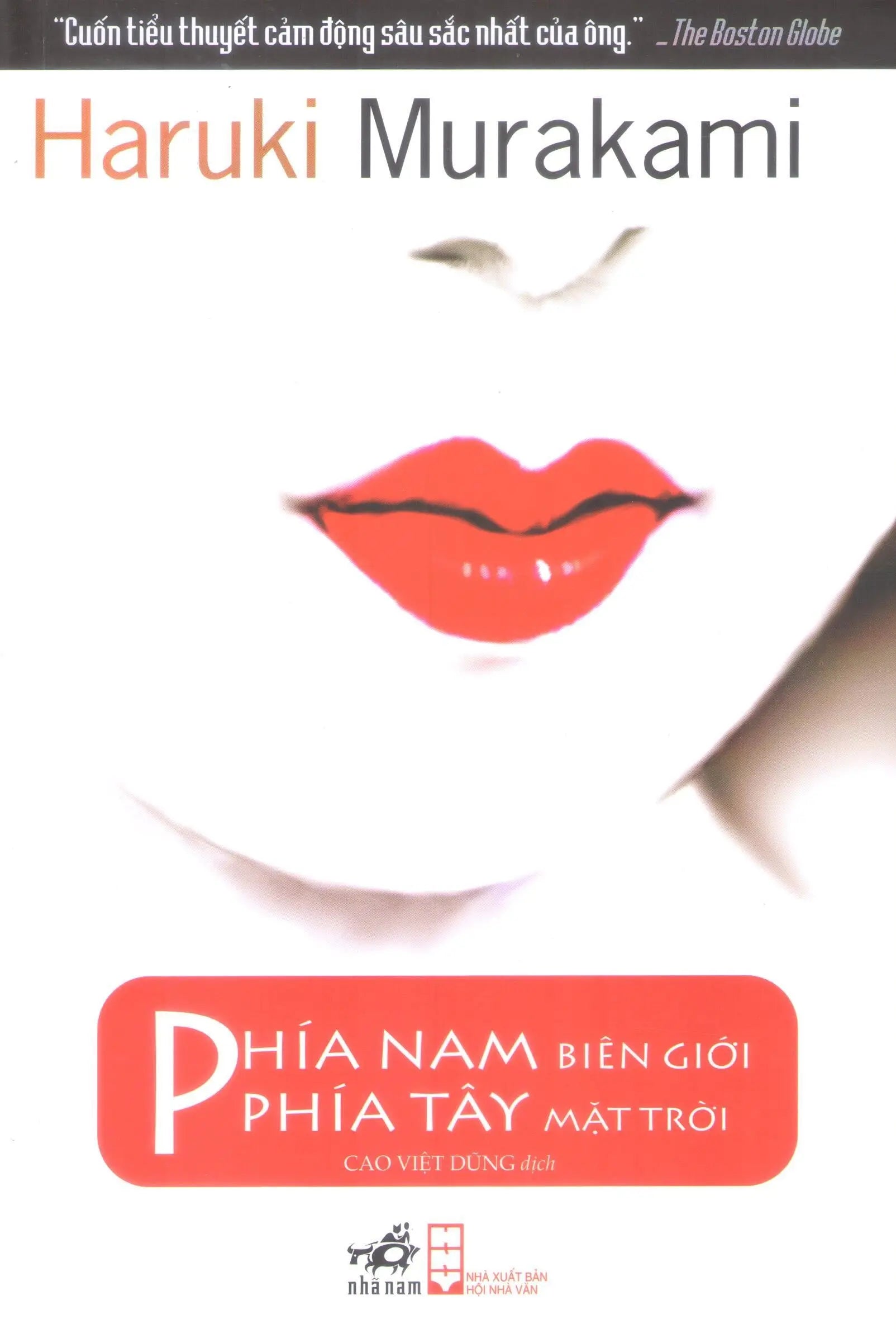 Phía Nam Biên Giới, Phía Tây Mặt Trời Hội Nhà Văn Nhã Nam