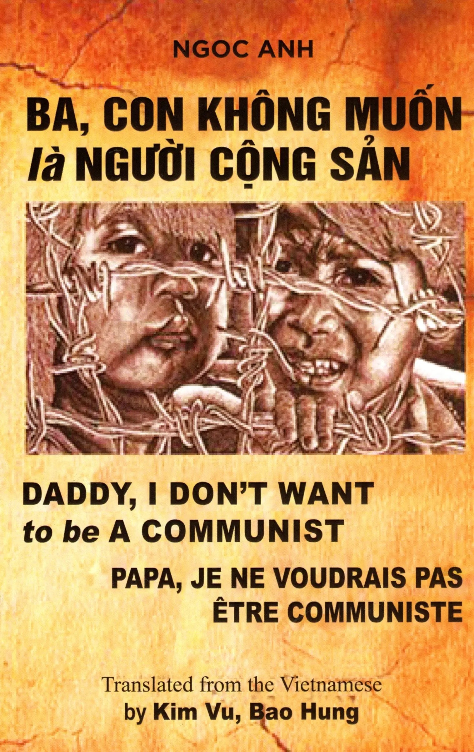 Ba, Con Không Muốn là Người Cộng Sản / Daddy, I Don't Want To Be A Communist/ Papa, Je Ne Voudrais Pas Être Communiste