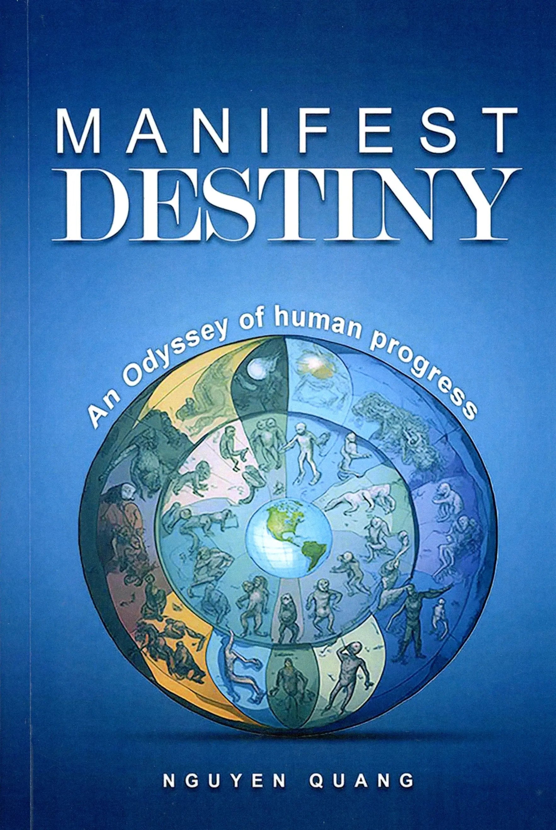 Manifest Destiny - An Odyssey Of Human Progress My Store