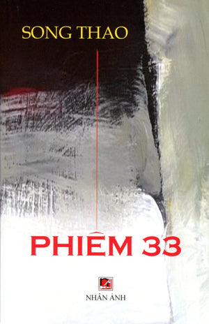 Phiếm 33 (Chuyện Phiếm 33) - Song Thao Nhân Ảnh