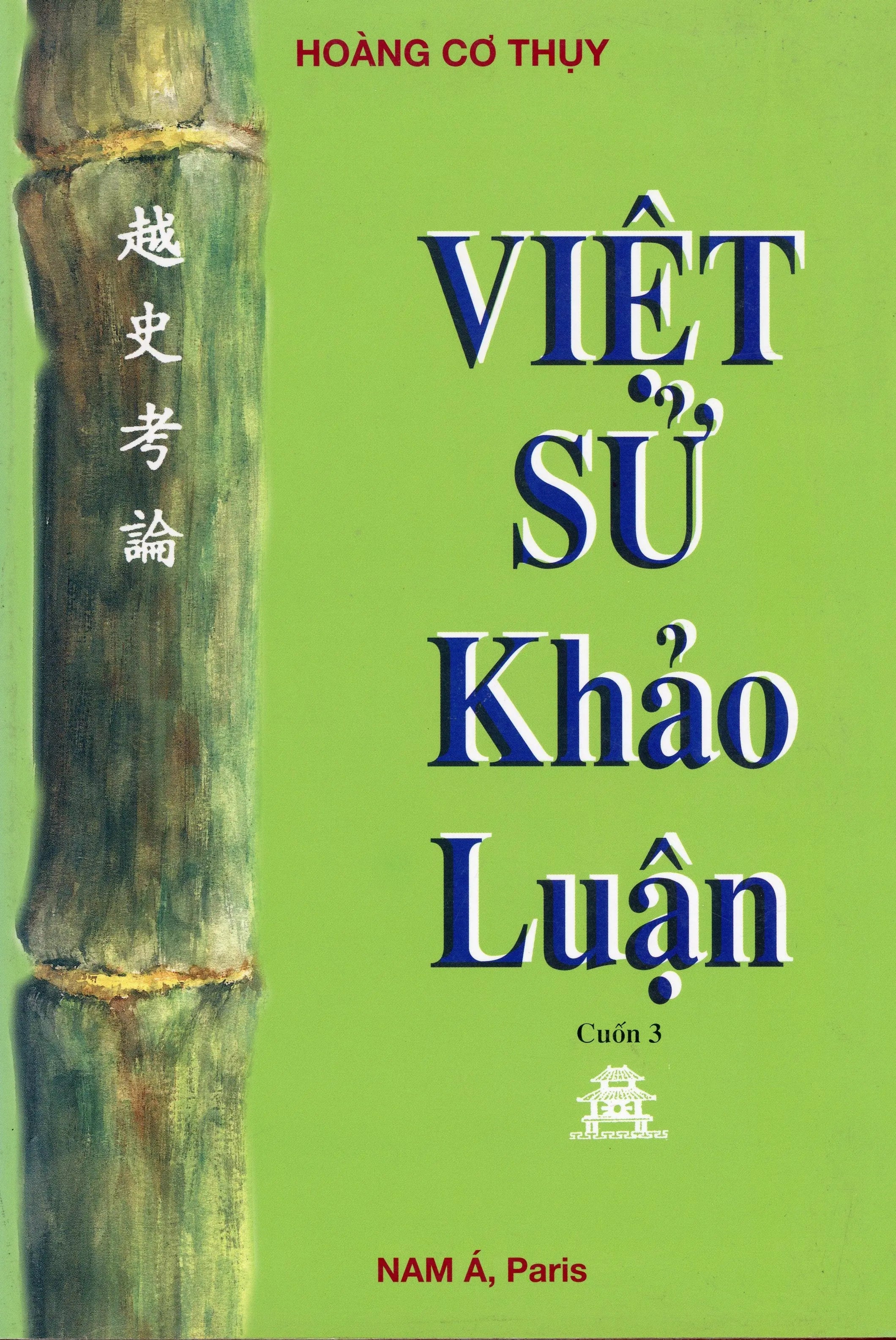Việt Sử Khảo Luận - CUỐN 3 (Bộ 6 Tập) (Bìa Cứng)