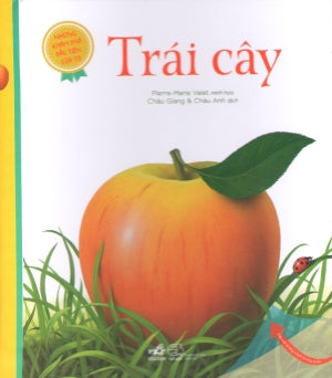 Những Khám Phá Đầu Tiên Của Tớ: Trái Cây (Board Book, Giấy Cứng, Bìa Cứng) . Thế Giới (Nhã Nam)