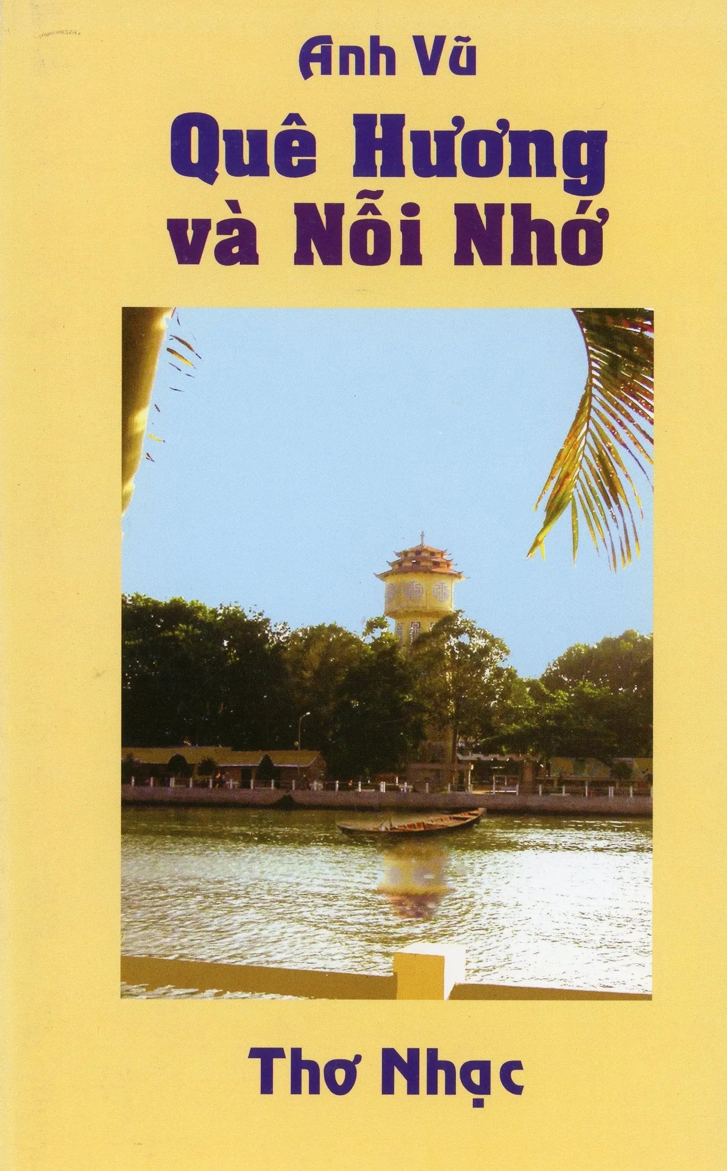 Quê hương và nỗi nhớ (Thơ nhạc Anh Vũ)