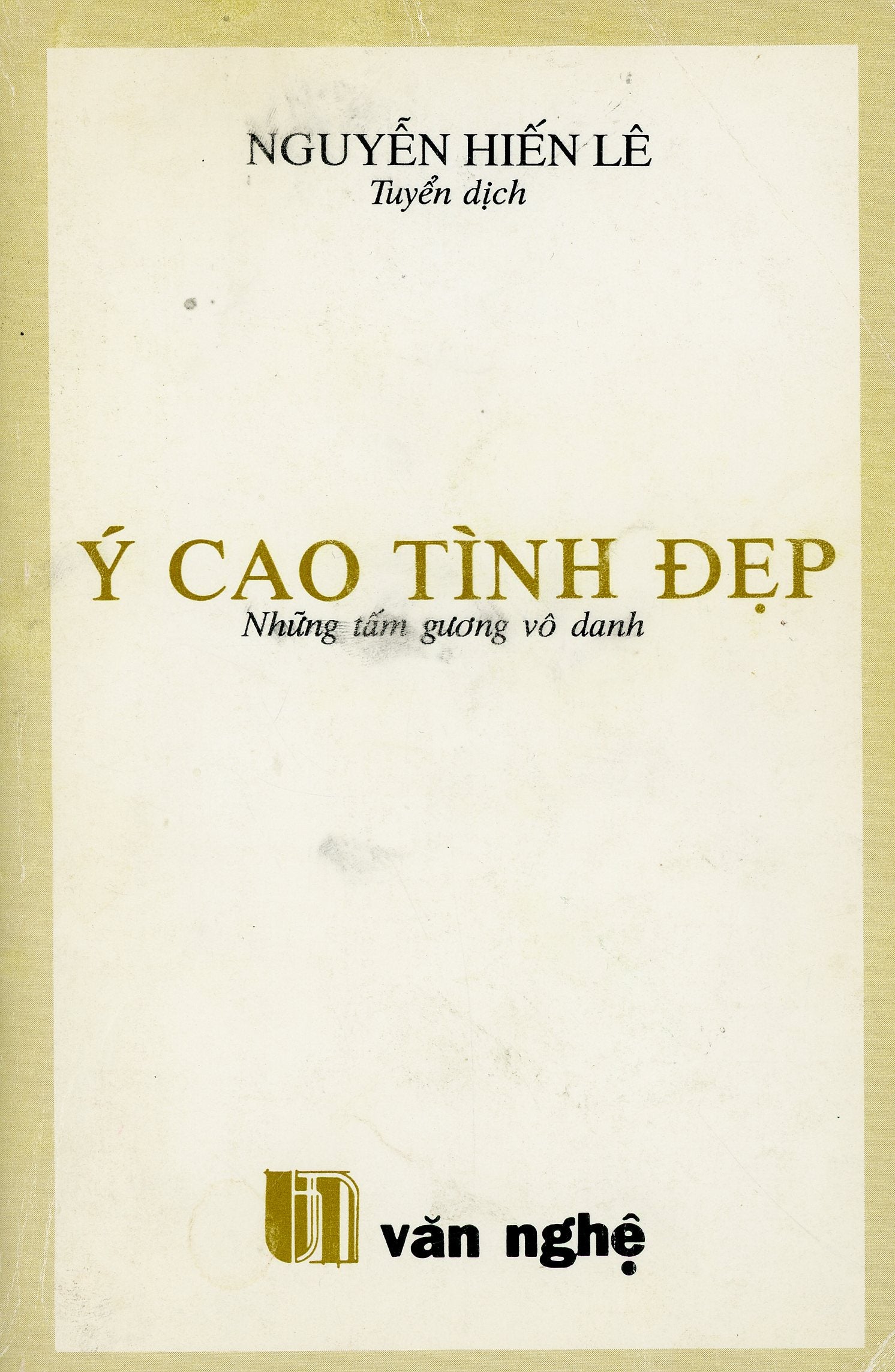 Ý Cao Tình Đẹp - Những tấm gương vô danh