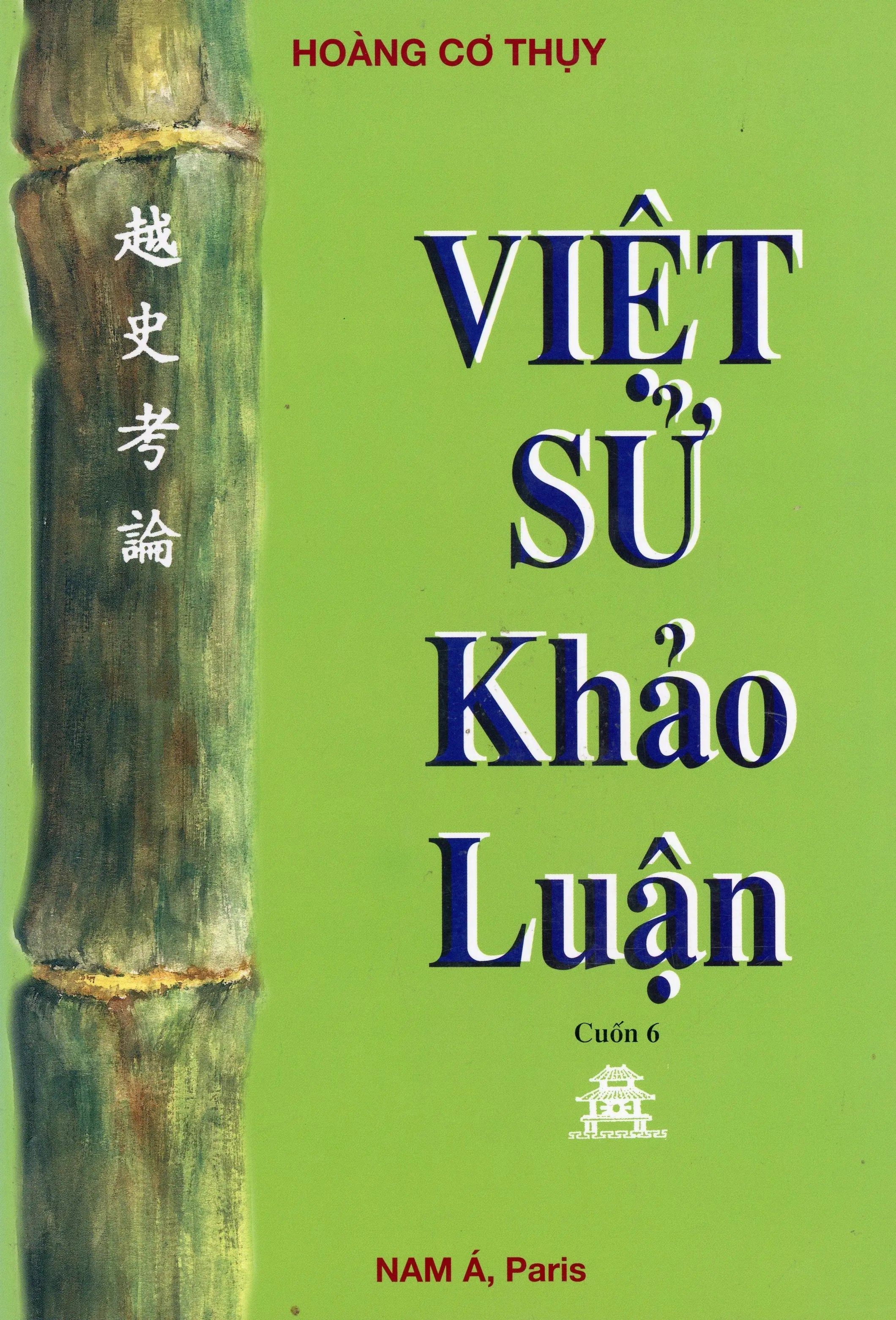 Việt Sử Khảo Luận - CUỐN 6 (Bộ 6 Tập) (Bìa Cứng)