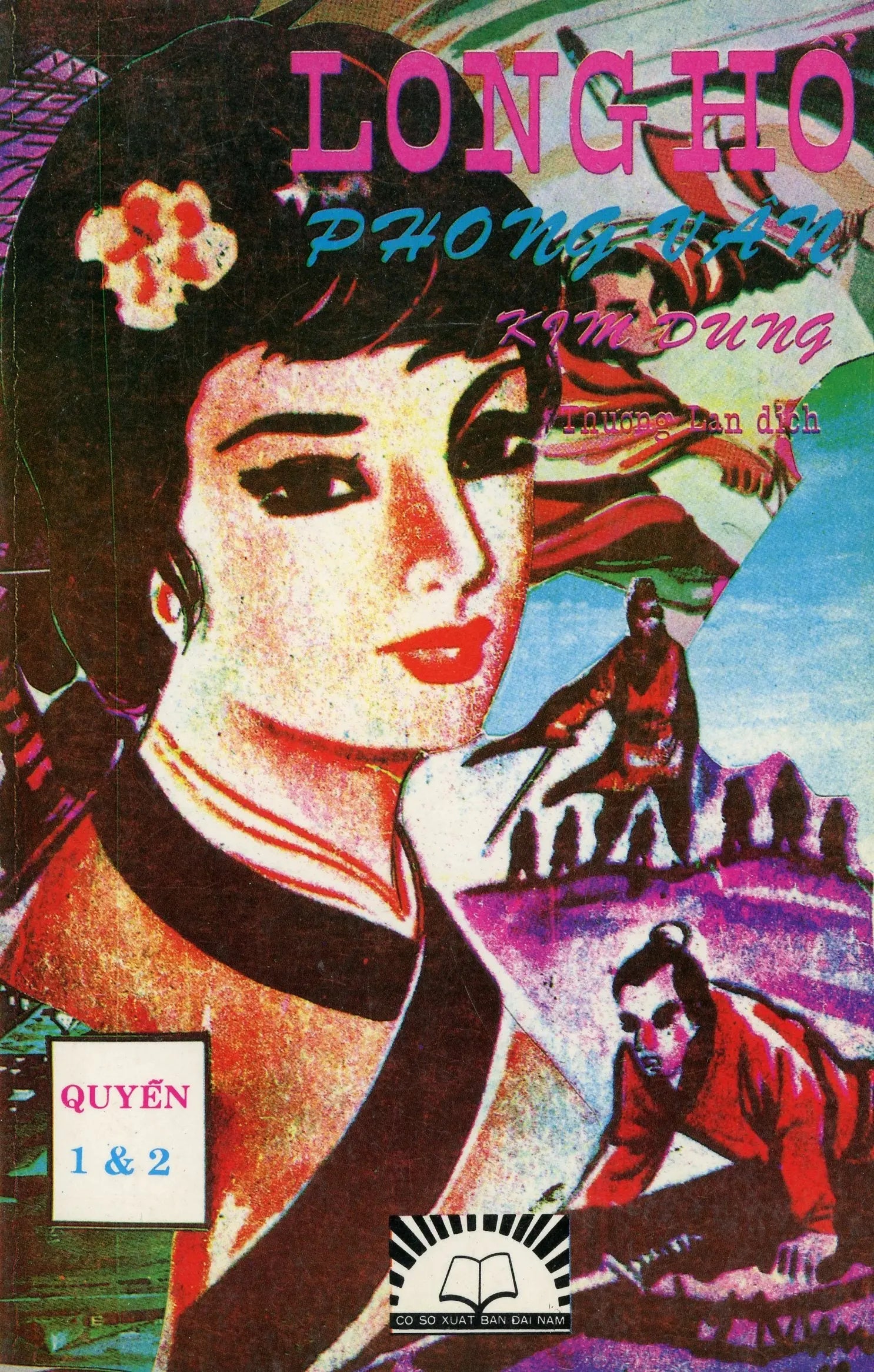 Long Hổ Phong Vân (Bộ 5 cuốn) - Truyện võ hiệp kỳ tình Trung Hoa Đại Nam