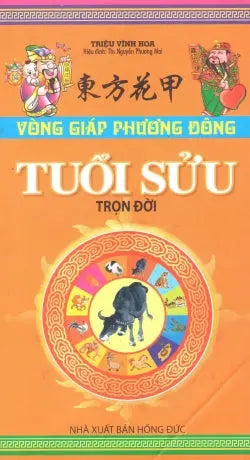 Vòng Giáp Cuộc Đời Tuổi Sửu (Vòng Giáp Phương Đông - Tuổi Sửu)