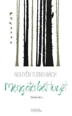 Mộng Đời Bất Tuyệt ( Tùy Bút) . Phương Đông (Ph.Nam)