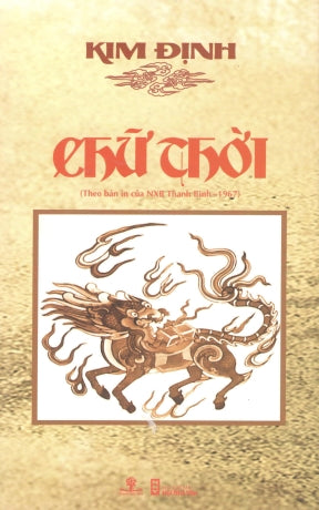 Chữ Thời - Kim Định (Theo Bản In Của NXB Thanh Bình - 1967) . Hội Nhà Văn (Ph.Nam)