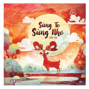 Tủ Sách Chồi Non (5+) - Sừng To Sừng Nhỏ. Mỹ Thuật (Ph.Nam)