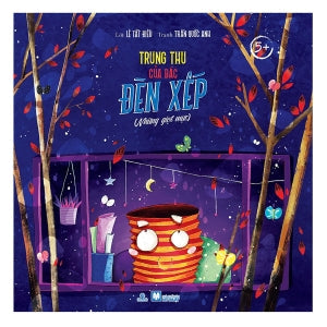 Tủ Sách Chồi Non (5+) - Trung Thu Của Bác Đèn Xếp (Những Giọt Mực) Mỹ Thuật (Ph.Nam)