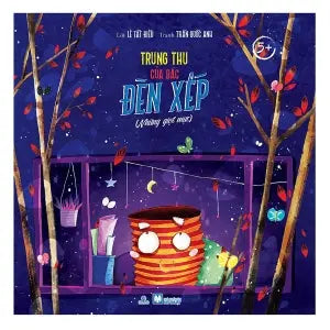 Tủ Sách Chồi Non (5+) - Trung Thu Của Bác Đèn Xếp (Những Giọt Mực) Mỹ Thuật (Ph.Nam)