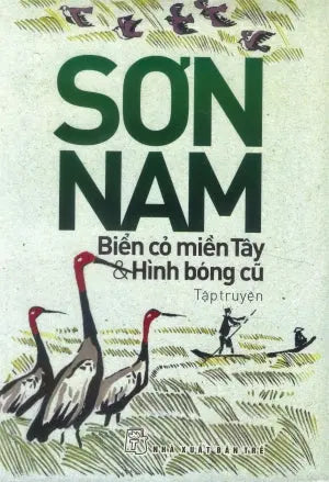 Biển Cỏ Miền Tây Và Hình Bóng Cũ (Tập Truyện Ngắn) . Trẻ