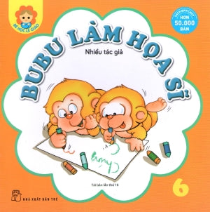 Bé Học Lễ Giáo - Tập 6: BuBu Làm Họa Sĩ. Trẻ