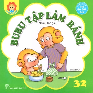 Bé Học Lễ Giáo - Tập 32: BuBu Tập Làm Bánh. Trẻ