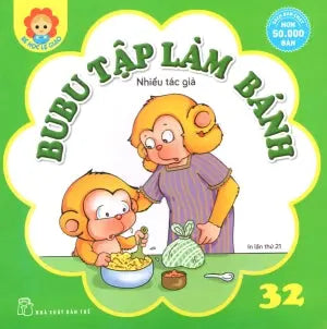 Bé Học Lễ Giáo - Tập 32: BuBu Tập Làm Bánh. Trẻ