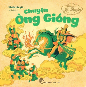 Bé Tập Kể Chuyện - Chuyện Ông Gióng Trẻ