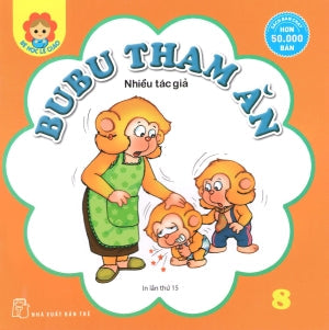 Bé Học Lễ Giáo - Tập 8: BuBu Tham Ăn. Trẻ