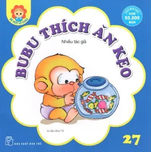 Bé Học Lễ Giáo - Tập 27: BuBu Thích Ăn Kẹo. Trẻ