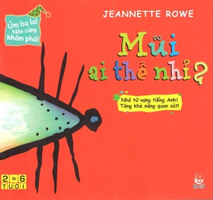 Úm Ba La! Nào Cùng Khám Phá! Mũi Ai Thế Nhỉ? . Kim Đồng