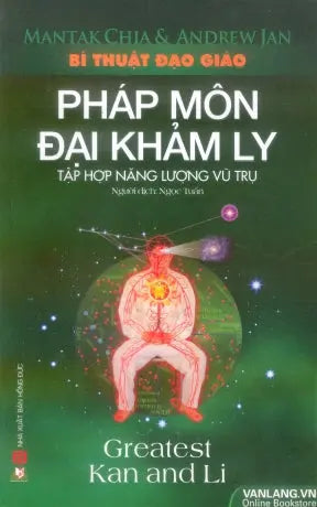 Bí Thuật Đạo Giáo - Pháp Môn Đại Khảm Ly (Tập Hợp Năng Lượng Vũ Trụ) . Hồng Đức (V.Lang)