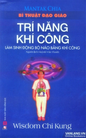 Bí Thuật Đạo Giáo - Trí Năng Khí Công (Làm Sinh Động Bộ Não Bằng Khí Công) . Hồng Đức (V.Lang)