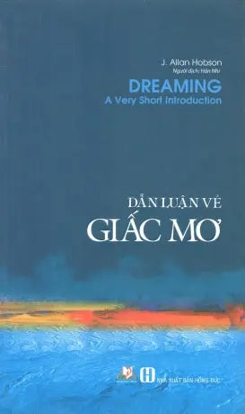 Dẫn Luận Về Giấc Mơ / Dreaming A Very Short Introduction ( 1 cuốn) . Hồng Đức (V.Lang)