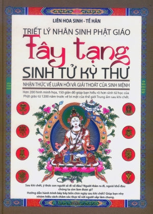 Tây Tạng Sinh Tử Kỳ Thư (Triết Lý NHân Sinh Phật Giáo)(Bìa Cứng) . Hồng Đức (M.Lâm)