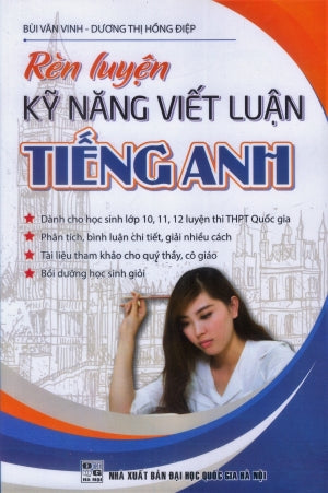 Rèn Luyện Kỹ Năng Viết Luận Tiếng Anh (Bài Luận Mẫu/ Bài Luận Anh Văn) . ĐHQG HN (Kh.Việt)