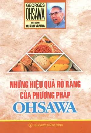 Những Hiệu Quả Rõ Ràng Của Phương Pháp Ohsawa . Đà Nẵng (Q.Minh)
