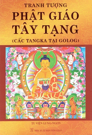 Tranh Tượng Phật Giáo Tây Tạng (Các Tangka Tại Golog) (Hình Ảnh Màu) Tôn Giáo (Q.Minh)