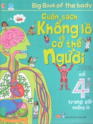 Cuốn Sách Khổng Lồ Về Cơ Thể Người (Bìa Cứng, Hình Màu, Khổ Lớn Với 4 Trang Giấy Gấp Khổng Lồ) / Big Book Of The Body Thanh Niên (Đinh Tị)