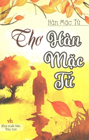 Thơ Hàn Mạc Tử (Hàn Mặc Tử) Văn Học (S. Nhân Dân)