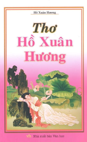 Thơ Hồ Xuân Hương (Hồ Xuân Hương) . Văn Học (S. Nhân Dân)